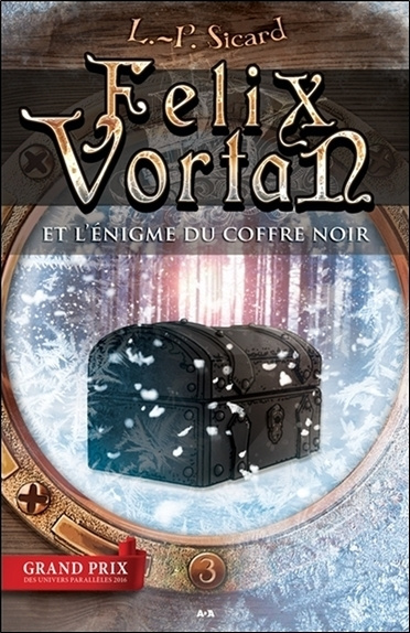 Kniha Félix Vortan et l'énigme du coffre noir T3 Sicard