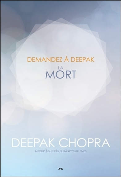 Kniha Demandez à Deepak - La mort Chopra