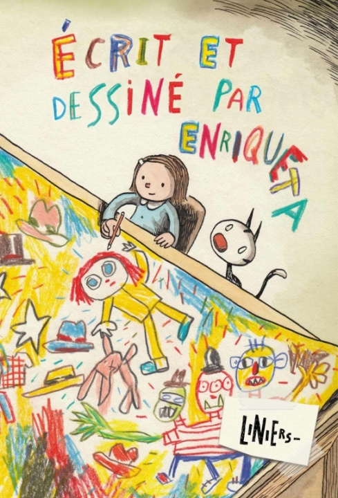 Knjiga Écrit et dessiné par Enriqueta Liniers