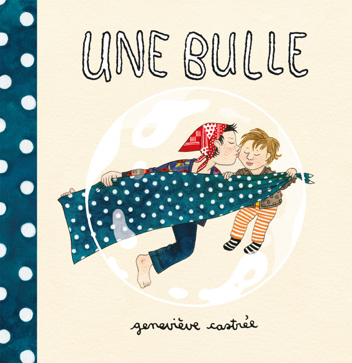 Knjiga Une bulle Geneviève Castrée