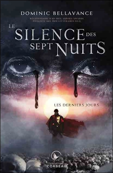Könyv Le silence des sept nuits - Les derniers jours Tome 1 Bellavance