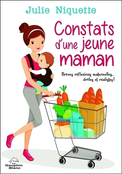 Libro Constats d'une jeune maman - Brèves réflexions maternelles... drôles et réalistes ! Niquette