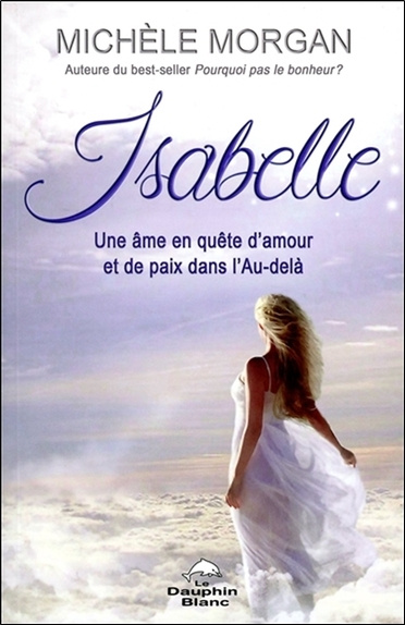 Kniha Isabelle - Une âme en quête d'amour et de paix dans l'Au-delà Morgan