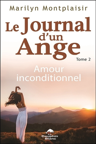 Carte Le Journal d'un Ange Tome 2 - Amour inconditionnel Montplaisir
