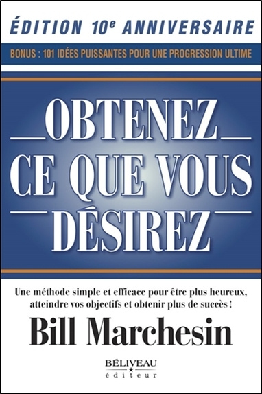 Knjiga Obtenez ce que vous désirez - Une méthode simple et efficace pour être plus heureux Marchesin
