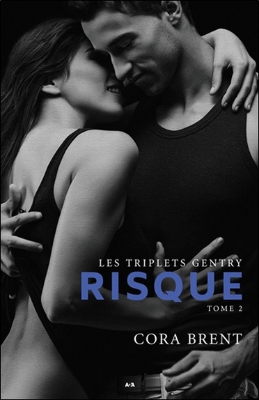 Kniha Risque Tome 2 - Les triplets Gentry Brent