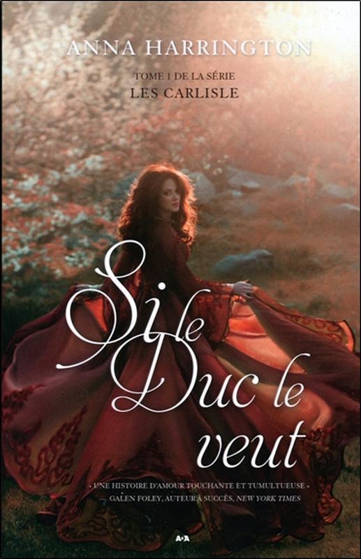 Knjiga Si le Duc le veut - Les Carlisle Tome 1 Harrington