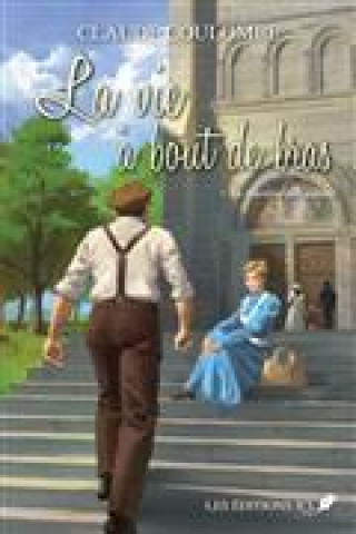 Kniha LA VIE A BOUT DE BRAS V 01 LE DILEMME DE LAURETTE COULOMBE CLAUDE