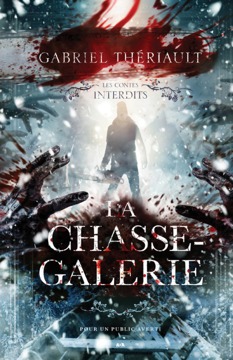 Knjiga La chasse-galerie - Les contes interdits Thériault