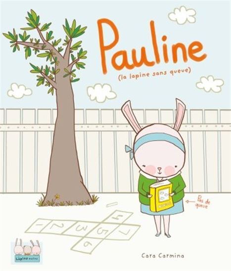 Buch PAULINE (LA LAPINE SANS QUEUE) CARMINA CARA