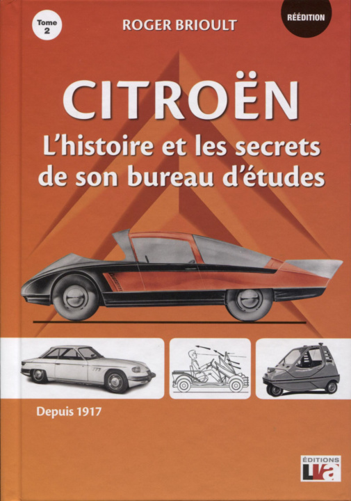 Carte Citroën L'histoire et les secrets de son bureau d'études - Tome 2 Brioult Roger