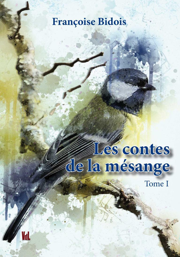Buch Les contes de la mésanges tome 1 Françoise
