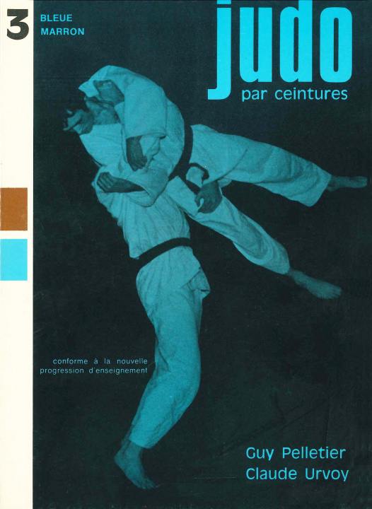 Kniha JUDO PAR CEINTURES - BLEUE MARRON 3 GUY