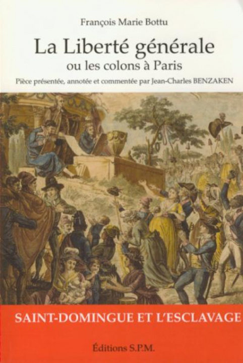 Knjiga La liberté générale ou les colons à Paris Bottu
