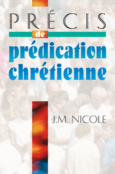 Knjiga PRECIS DE PREDICATION CHRETIENNE JULES-MARCEL
