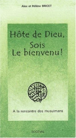 Knjiga Hôte de Dieu, sois le bienvenu ! Alex et Hélène Bricet