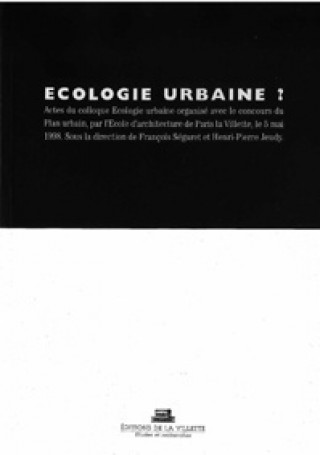 Kniha Ecologie urbaine COLLOQUE ECOLOGIE