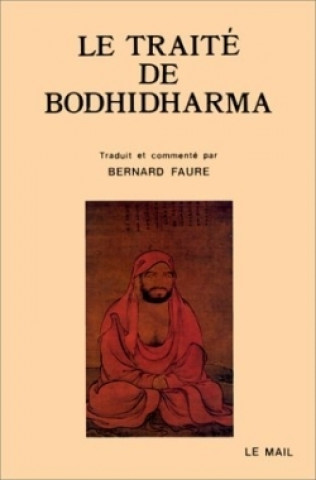 Könyv Le traité de Bodhidharma Bodhidharma