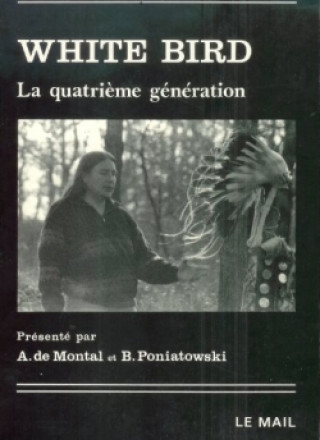 Knjiga La quatrième génération White Bird