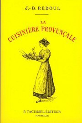 Carte La cuisinière provençale - 1120 recetttes, 365 menus, un pour chaque jour de l'année Reboul