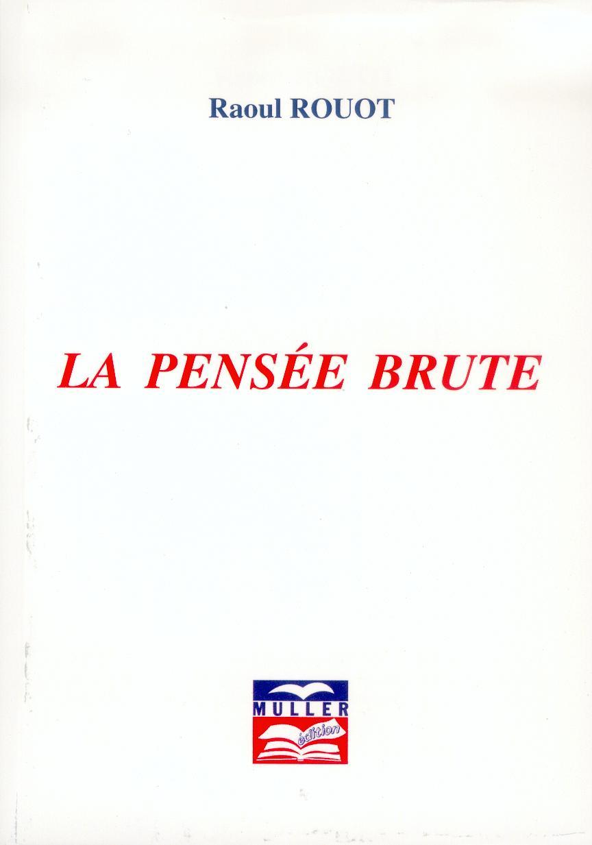 Kniha La Pensée Brute Raoul