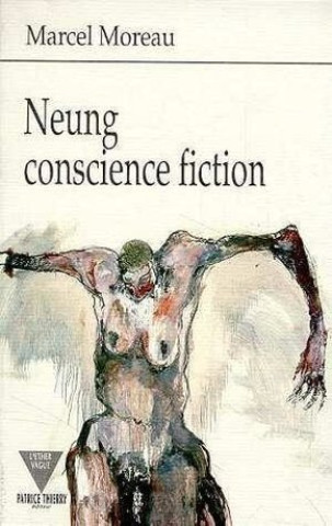 Knjiga Neung conscience fiction MOREAU M
