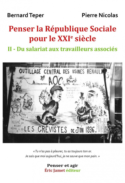 Книга Penser la République Sociale pour le XXIe siècle - II Du salariat aux travailleurs associés B. NICOLAS P.