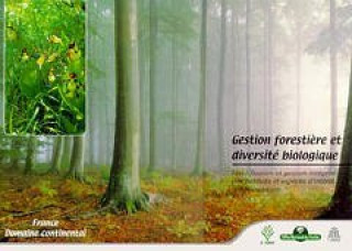 Carte Gestion forestière et diversité biologique identification et gestion intégrée des habitats et espèces d'intérêt communautaire 