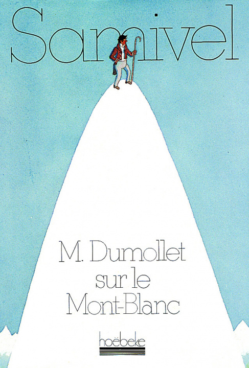 Kniha M. Dumollet sur le Mont-Blanc Samivel