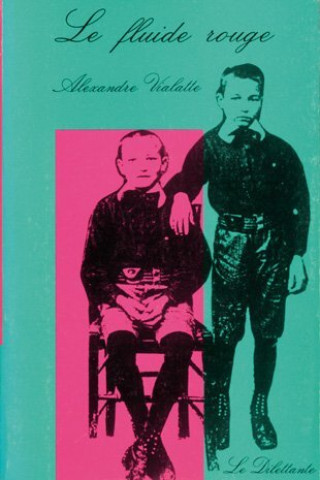 Book Le Fluide rouge VIALATTE ALEXANDRE