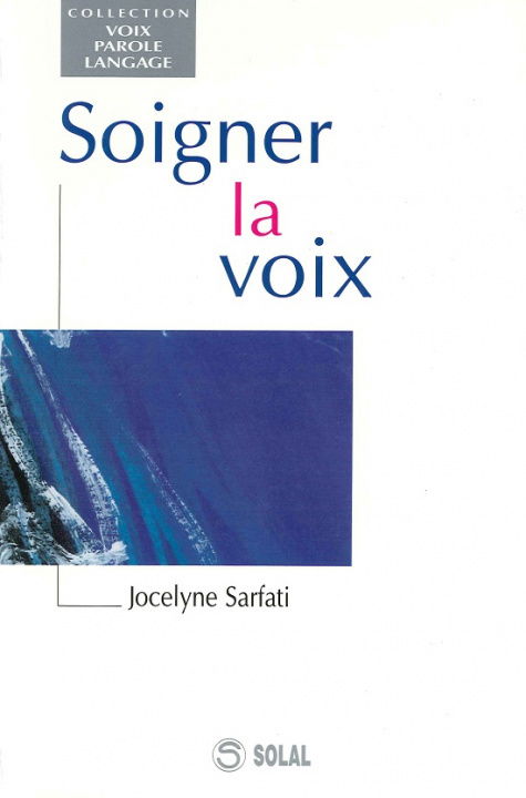 Book Soigner la voix SARFATI