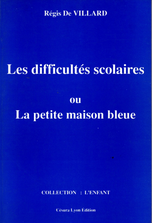 Книга DIFFICULTES SCOLAIRES/MAISON VILLARD R.