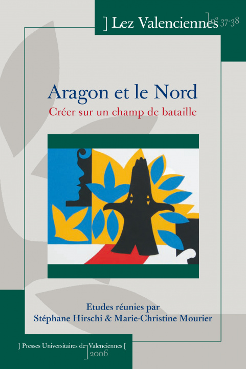 Kniha ARAGON ET LE NORD. CREER SUR UN CHAMP DE BATAILLE HIRSCHI  STEPHANE