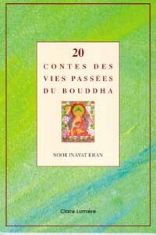 Knjiga 20 contes des vies passées du Bouddha Inayat Khan