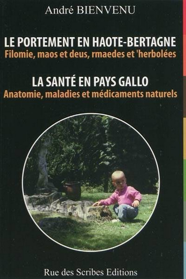 Kniha La santé en pays gallo - anatomie, maladies et médicaments naturels... Bienvenu