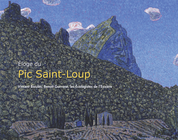Книга Éloge du Pic Saint-Loup Garrone