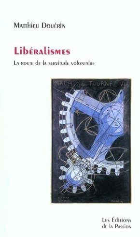 Knjiga Libéralismes Douérin