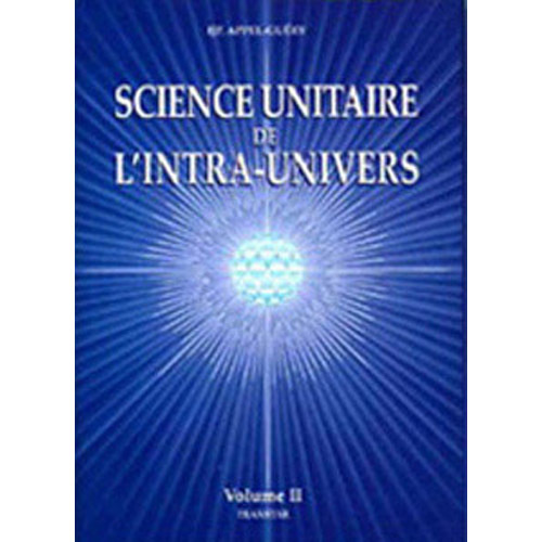 Buch Science Unitaire de l'Intra-Univers - Volume 2 Appel-Guéry