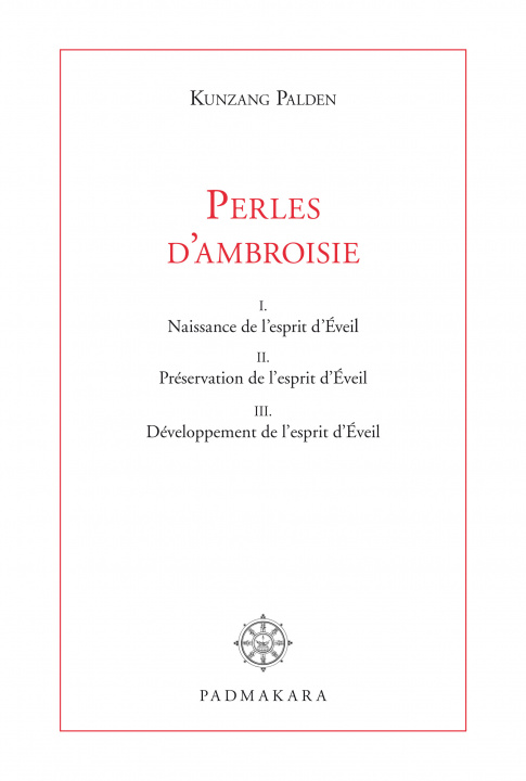 Kniha PERLES D'AMBROISIE, COMMENTAIRE LITTERAL DE LA MARCHE VERS L'EVEIL PALDEN
