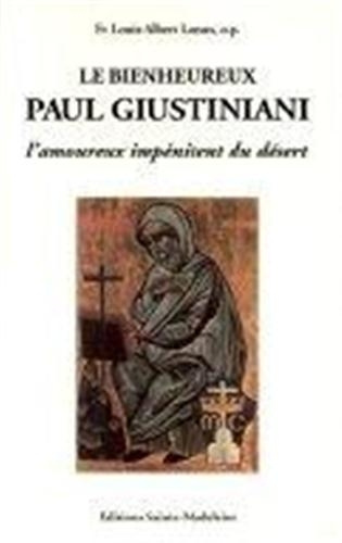 Buch Le bienheureux Paul Giustiniani. L'amoureux impénitent du désert 1476-1528 Lassus