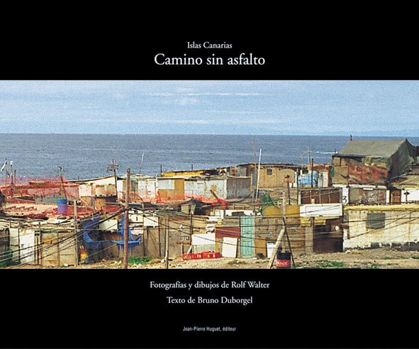 Knjiga Camino sin asfalto : Islas Canarias / Walter