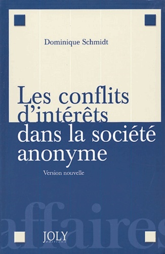 Kniha les conflits d'intérêts dans la société anonyme - 2ème édition Schmidt d.