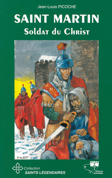 Knjiga Saint Martin, soldat du Christ (Jean-Louis)