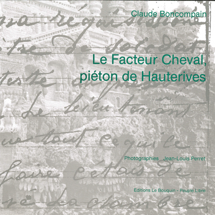 Kniha Le Facteur Cheval, pieton de Hauterives BONCOMPAIN CLAUDE