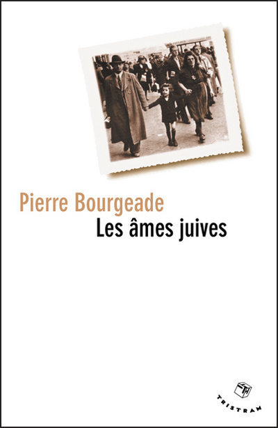 Knjiga Les âmes juives Pierre Bourgeade