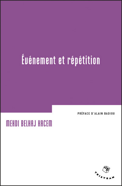 Kniha Evénement et répétition Mehdi Belhaj Kacem