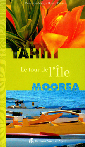 Knjiga LE TOUR DE L'ILE - TAHITI - MOOREA Maury