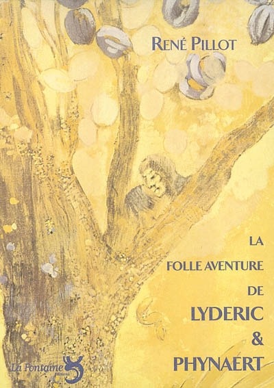Knjiga la folle aventure de lydéric et phynaert Pillot rené