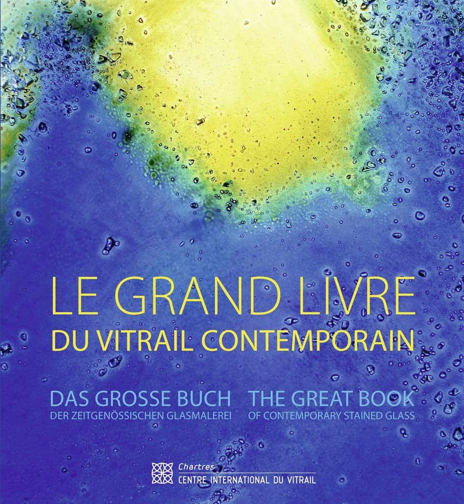 Kniha Le grand livre du vitrail contemporain Lagier