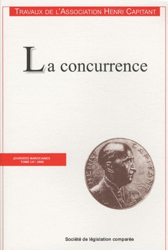 Knjiga LA CONCURRENCE ASSOCIATION HENRI CAPITANT DES AMIS DE LA CULTURE JURIDIQUE FRANÇAISE